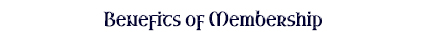 BENEFITS OF MEMBERSHIP - ROSE CROSS ORDER